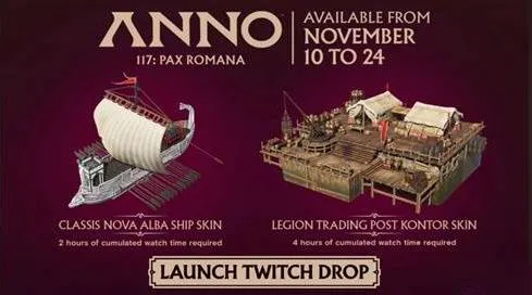 《纪元117罗马和平》Twitch直播掉宝活动介绍-丰富奖励等你来拿