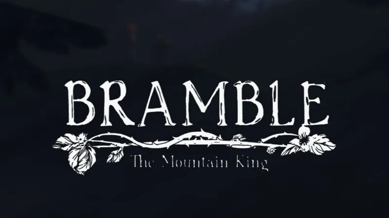《Bramble: The Mountain King》全收集全成就通关攻略