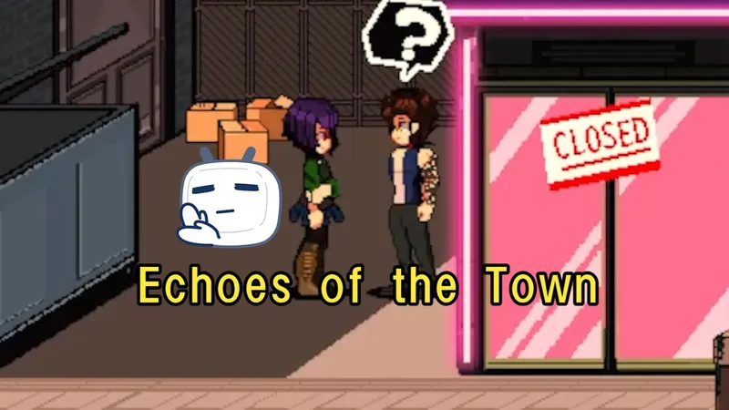 开局倒欠23万G，我是来游戏里当牛马的？当然不可能！Echoes of the Town，三端安装零踩雷！不用看攻略，直装一步到位超香～