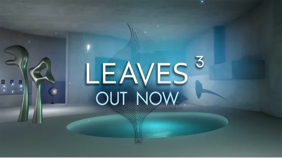 《LEAVES3》发售-超现实艺术解谜冒险新作上线