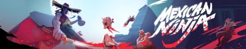 《墨西哥忍者》Steam新品节试玩开启