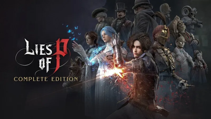 《匹诺曹的谎言-完全版》Switch2版预告发布-8月5日正式发售