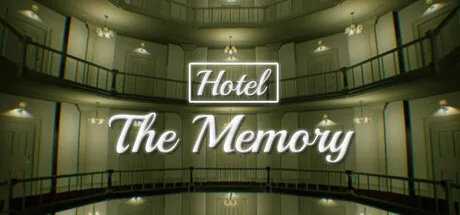 《HotelTheMemory》正式推出-类8番出口异常冒险新作
