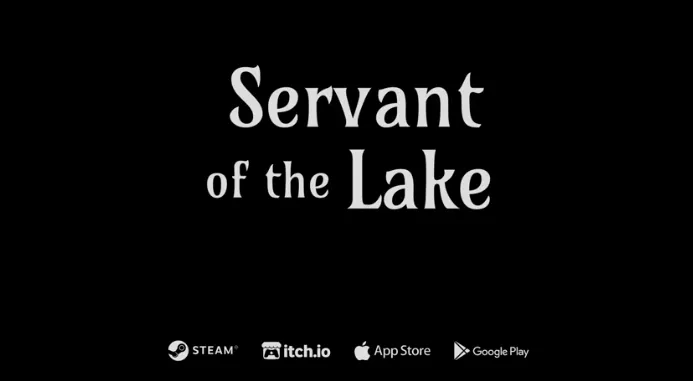 《湖之仆从》登陆Steam
