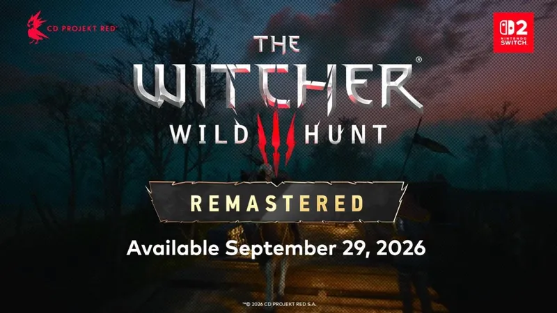 《巫师3：重制版》NS2版实机预告