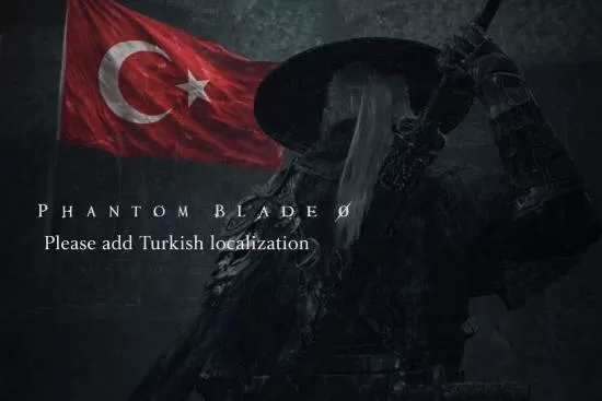 《影之刃零》百万愿望单突破-玩家呼声：期待加入土耳其语支持